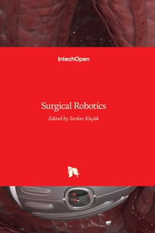 Surgical Robotics by Serdar Kucuk - Hardback