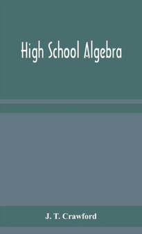 High school algebra by J T Crawford - Hardback