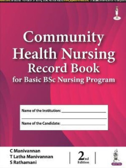 Community Health Nursing Record Book for Basic BSc Nursing Program by C Manivannan - Hardback