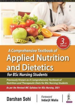 A Comprehensive Textbook of Applied Nutrition and Dietetics for BSc Nursing Students by Darshan Sohi - Paperback