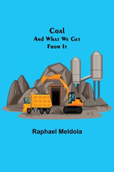 Coal; and What We Get from It by Raphael Meldola - Paperback