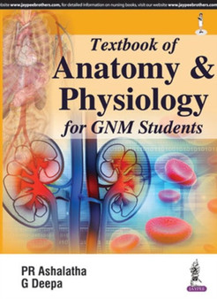 Textbook of Anatomy & Physiology for GNM Students by PR Ashalatha - Paperback