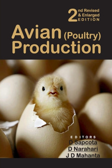 Avian (Poultry) Production: 2nd Revised and Enlarged Edition by D.Sapcota D.Narahari & J.D.Mahanti - Paperback