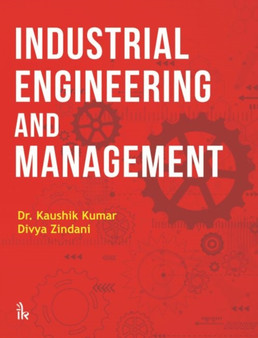 Industrial Engineering and Management by Kaushik Kumar - Paperback