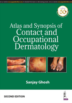 Atlas and Synopsis of Contact and Occupational Dermatology by Sanjay Ghosh - Paperback
