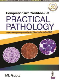 Comprehensive Workbook of Practical Pathology by ML Gupta - Paperback