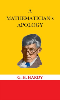 A Mathematician's Apology by G H Hardy - Hardback