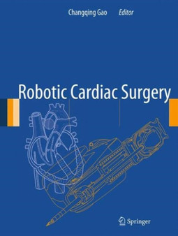 Robotic Cardiac Surgery by Changqing Gao - Hardback