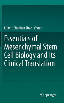 Essentials of Mesenchymal Stem Cell Biology and Its Clinical Translation by Robert Chunhua Zhao - Hardback