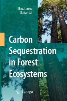Carbon Sequestration in Forest Ecosystems by Klaus Lorenz - Paperback