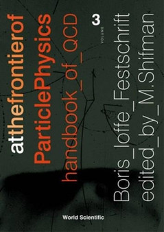 At The Frontier Of Particle Physics: Handbook Of Qcd - Volume 3 by Misha Shifman - Hardback
