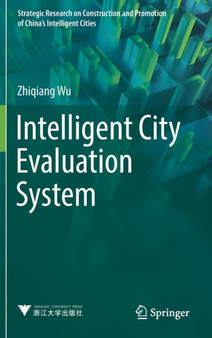 Intelligent City Evaluation System by Zhiqiang Wu - Hardback