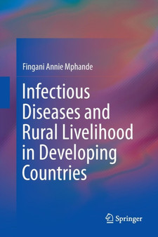 Infectious Diseases and Rural Livelihood in Developing Countries by Fingani Annie Mphande - Paperback