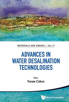 Advances In Water Desalination Technologies : 17 by Yoram Cohen - Hardback