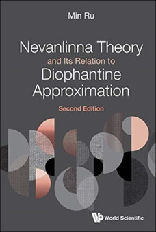 Nevanlinna Theory And Its Relation To Diophantine Approximation by Min Ru - Hardback