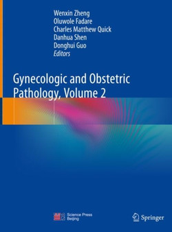 Gynecologic and Obstetric Pathology, Volume 2 by Wenxin Zheng - Hardback