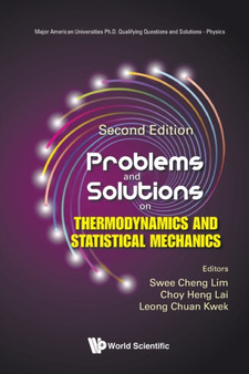 Problems And Solutions On Thermodynamics And Statistical Mechanics : 0 by Swee Cheng Lim - Paperback