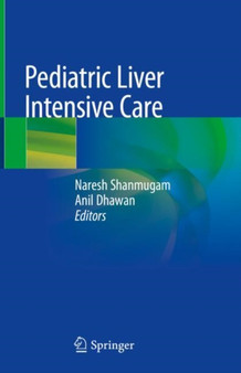 Pediatric Liver Intensive Care by Naresh Shanmugam - Hardback