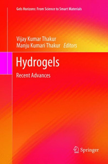 Hydrogels : Recent Advances by Vijay Kumar Thakur - Paperback