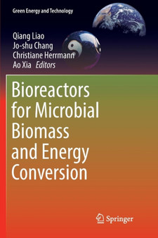 Bioreactors for Microbial Biomass and Energy Conversion by Qiang Liao - Paperback