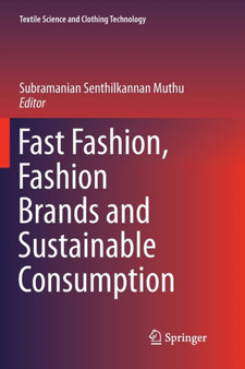 Fast Fashion, Fashion Brands and Sustainable Consumption by Subramanian Senthilkannan Muthu - Paperback