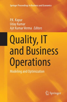 Quality, IT and Business Operations : Modeling and Optimization by P.K. Kapur - Paperback
