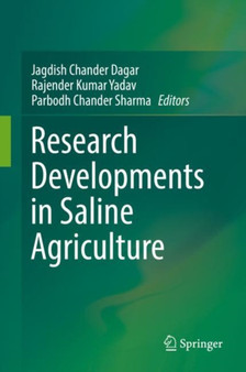 Research Developments in Saline Agriculture by Jagdish Chander Dagar - Hardback