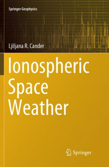 Ionospheric Space Weather by Ljiljana R. Cander - Paperback