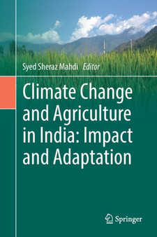 Climate Change and Agriculture in India: Impact and Adaptation by Syed Sheraz Mahdi - Paperback