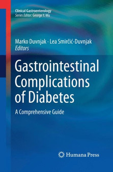 Gastrointestinal Complications of Diabetes : A Comprehensive Guide by Marko Duvnjak - Paperback