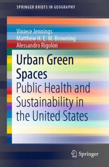 Urban Green Spaces : Public Health and Sustainability in the United States by Viniece Jennings - Paperback