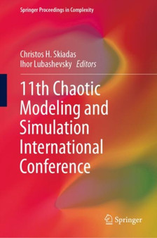 11th Chaotic Modeling and Simulation International Conference by Christos H. Skiadas - Hardback