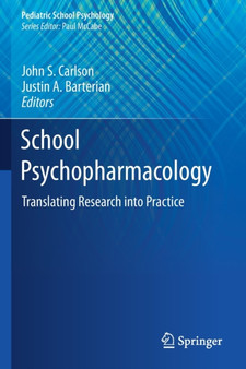School Psychopharmacology : Translating Research into Practice by John S. Carlson - Paperback