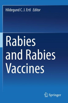 Rabies and Rabies Vaccines by Hildegund C.J. Ertl - Paperback
