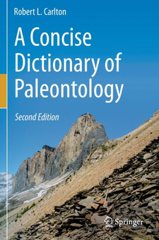 A Concise Dictionary of Paleontology : Second Edition by Robert L. Carlton - Paperback