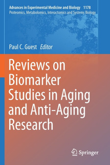 Reviews on Biomarker Studies in Aging and Anti-Aging Research : 1178 by Paul C. Guest - Paperback