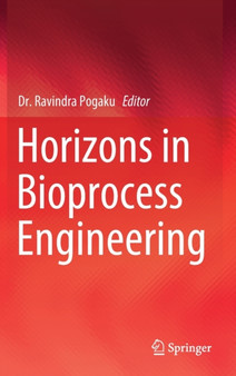 Horizons in Bioprocess Engineering by Ravindra Pogaku - Hardback