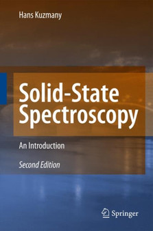 Solid-State Spectroscopy : An Introduction by Hans Kuzmany - Hardback