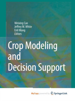 Crop Modeling and Decision Support by Cao Weixing Cao - Paperback