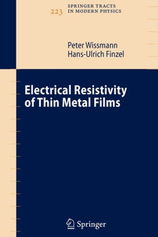 Electrical Resistivity of Thin Metal Films : 223 by Peter Wissmann - Paperback