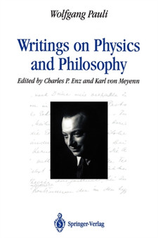 Writings on Physics and Philosophy by Wolfgang Pauli - Paperback