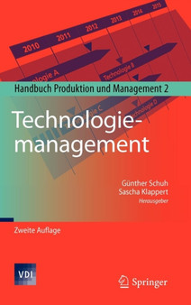 Technologiemanagement : Handbuch Produktion und Management 2 by Gunther Schuh - Hardback