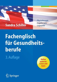 Fachenglisch fur Gesundheitsberufe : Physiotherapie, Ergotherapie, Logopadie by Sandra Schiller - Paperback