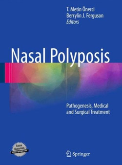Nasal Polyposis : Pathogenesis, Medical and Surgical Treatment by T.Metin OEnerci - Paperback