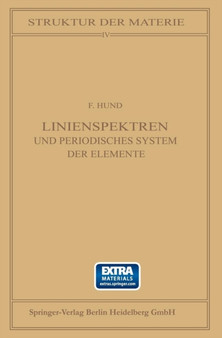 Linienspektren : Und Periodisches System der Elemente : 4 by F. Hund - Paperback