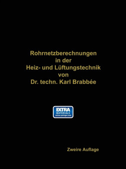 Rohrnetzberechnungen in der Heiz- und Luftungstechnik auf einheitlicher Grundlage by Karl Brabbaee - Paperback