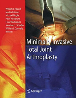 Minimally Invasive Total Joint Arthroplasty by William J. Hozack - Paperback