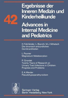 Ergebnisse der Inneren Medizin und Kinderheilkunde / Advances in Internal Medicine and Pediatrics : 42 by P. Frick - Paperback
