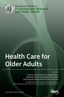 Health Care for Older Adults by Francisco Jose Tarazona Santabalbina - Hardback