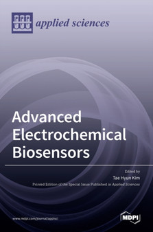 Advanced Electrochemical Biosensors by Tae Hyun Kim - Hardback